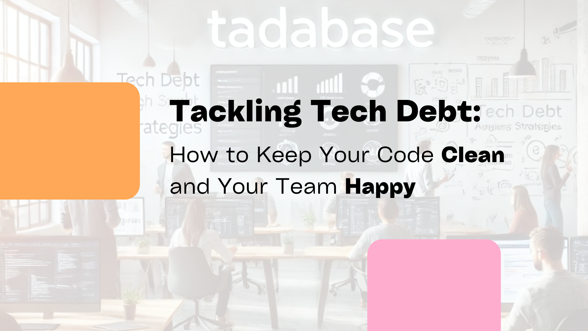 Tackling Tech Debt