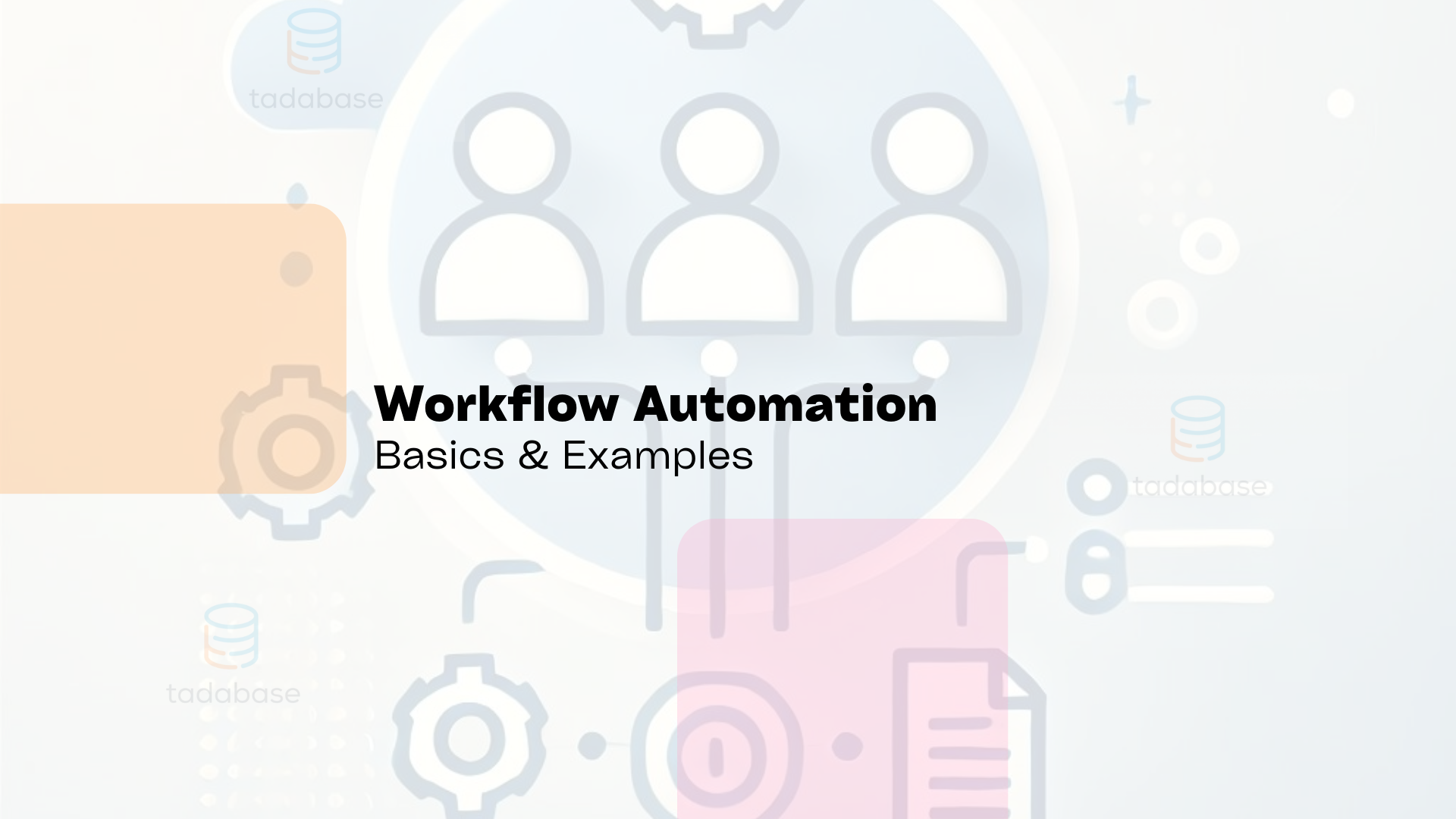 Workflow Automation Basics and Examples