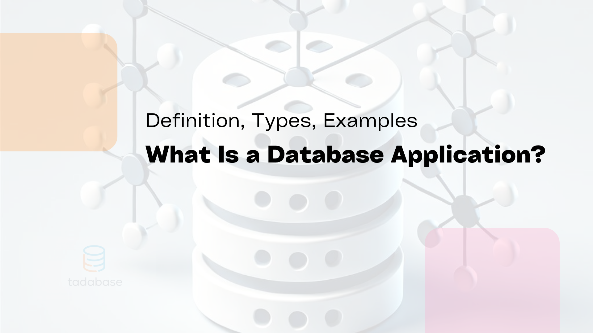 What Is a Database Application? A Complete Guide