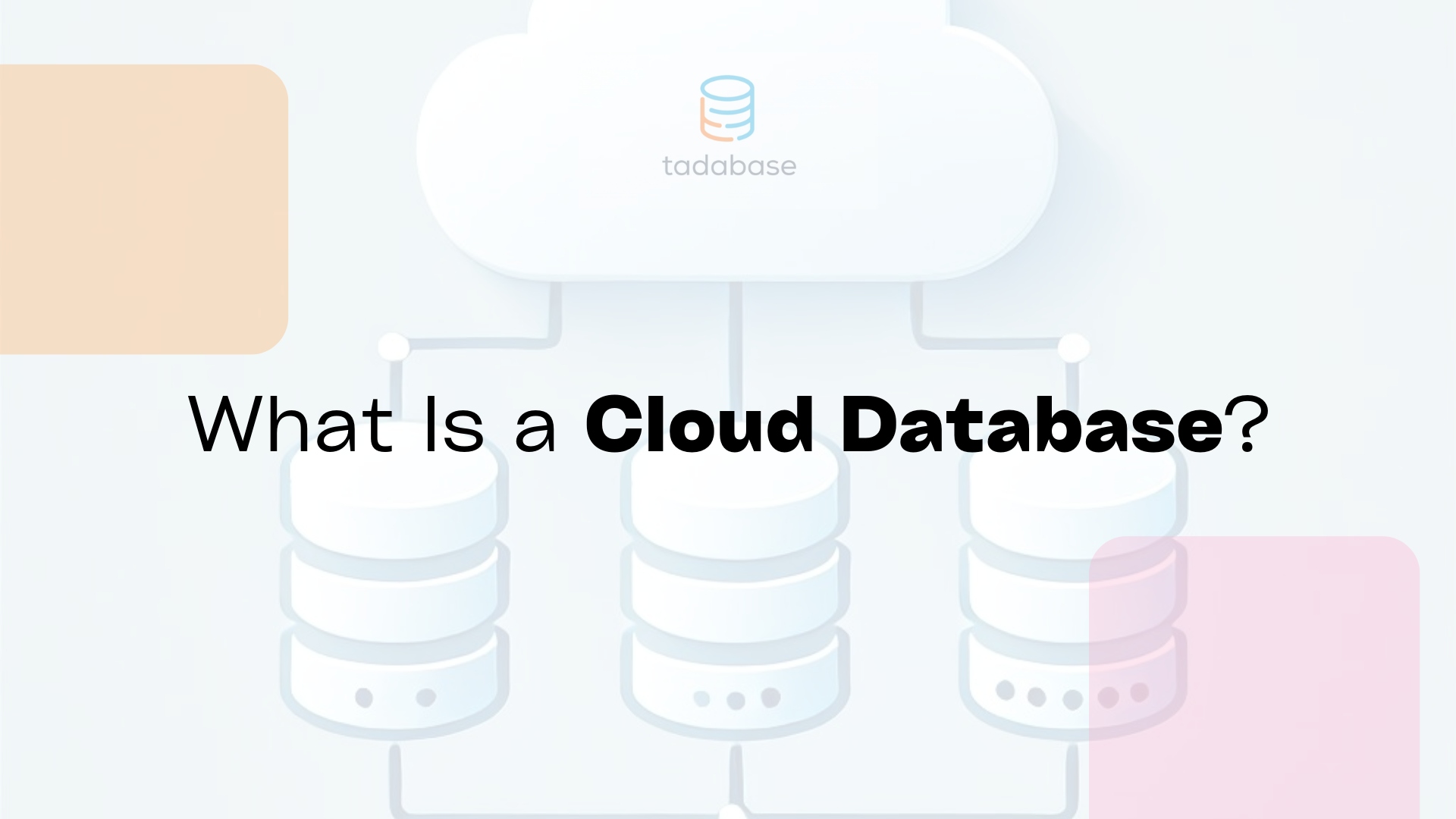 What Is a Cloud Database?