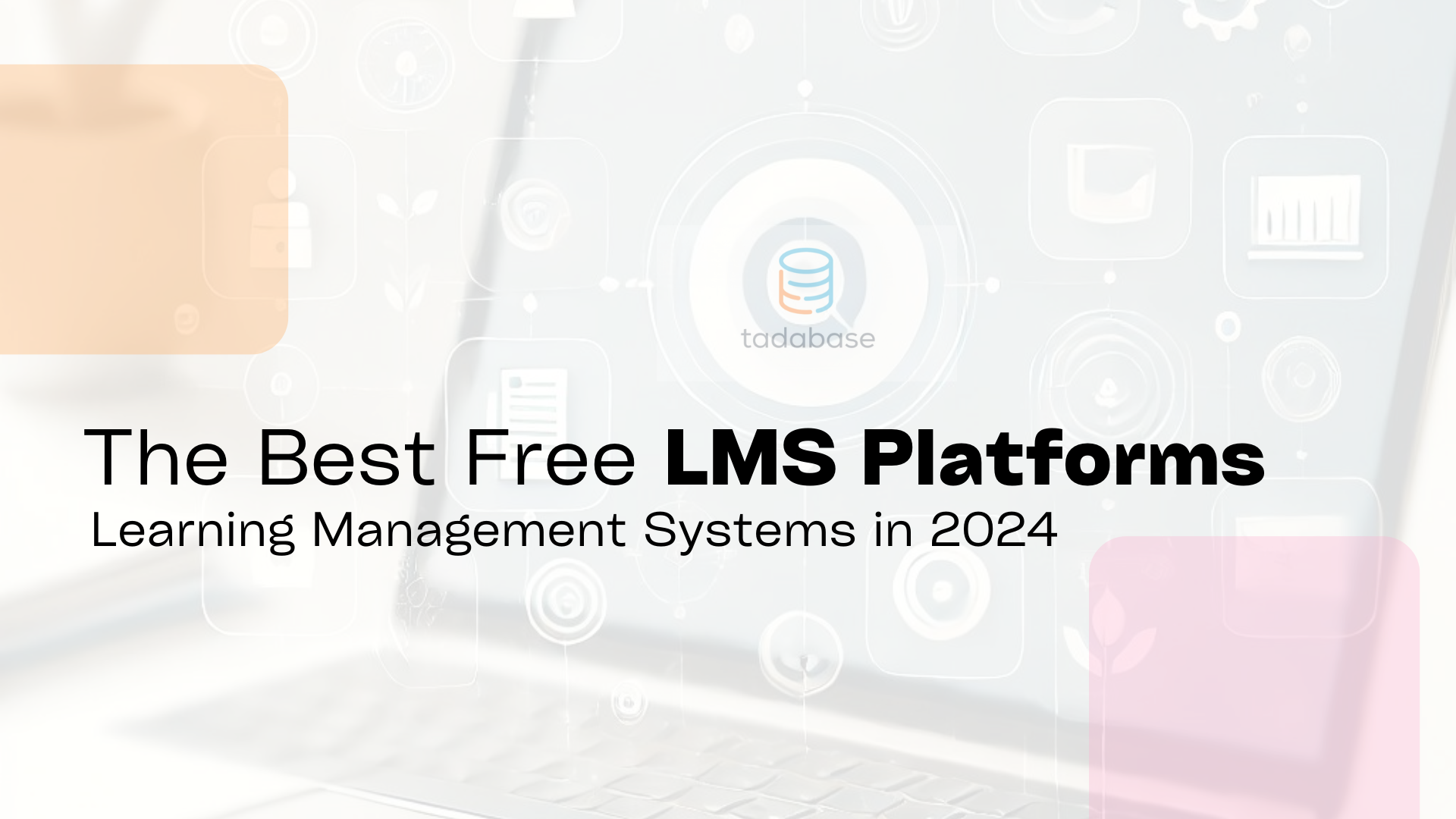 10 Free Learning Management Systems (LMS)