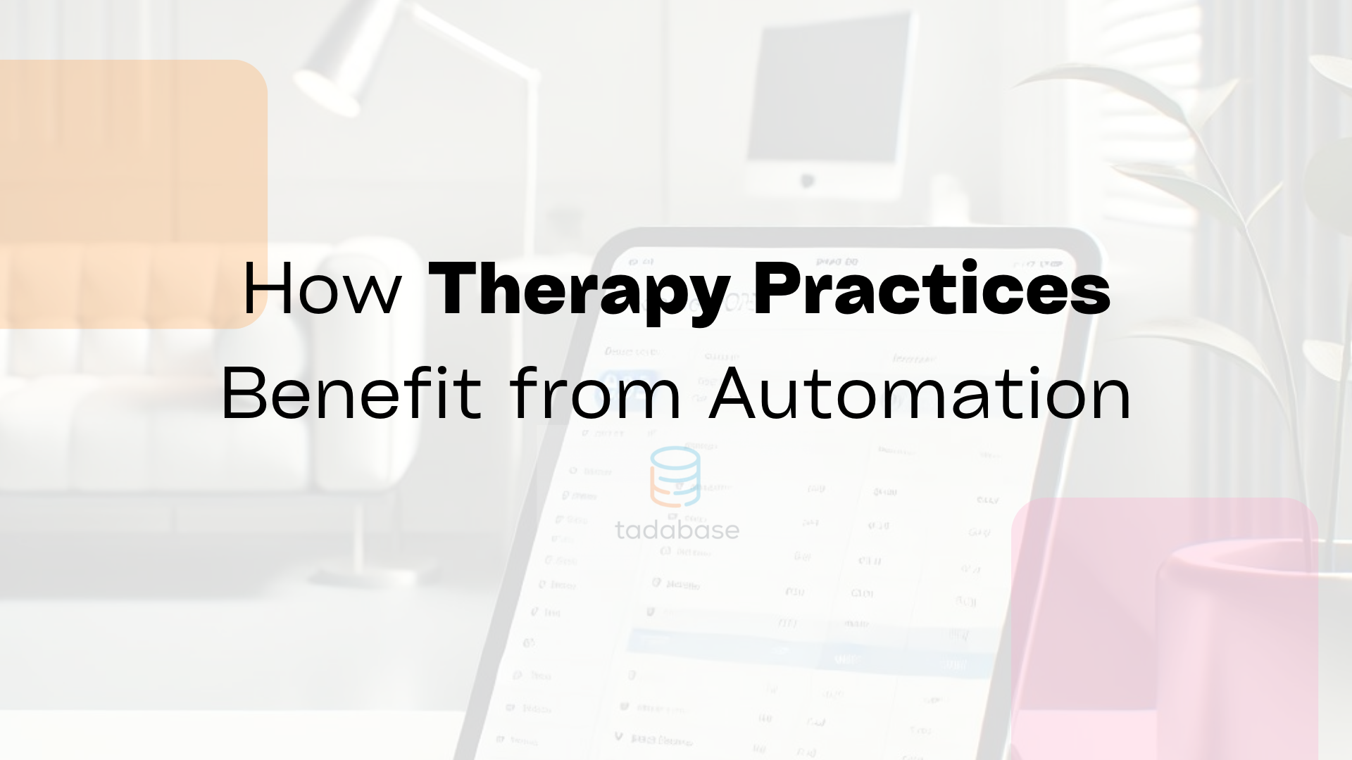 How Therapy Practices Benefit from Automation