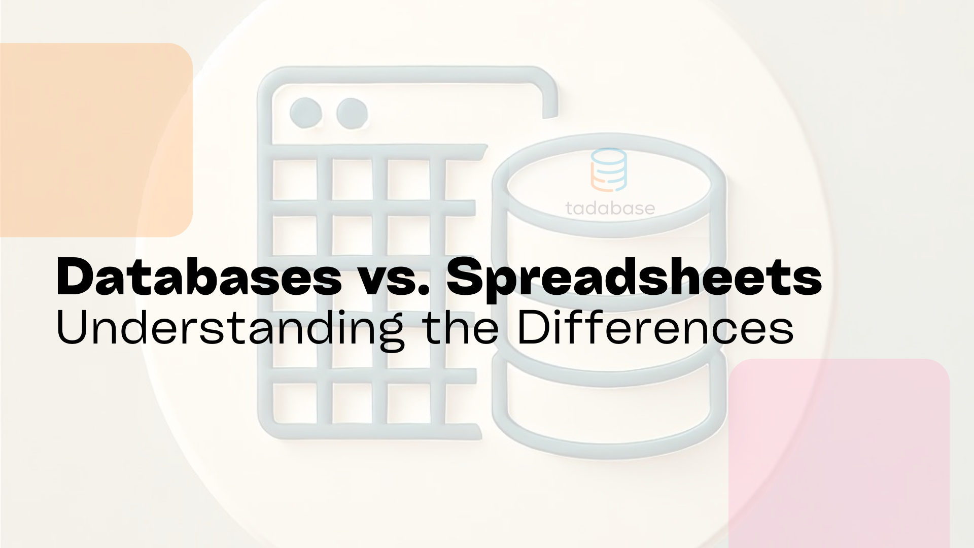 Database vs Spreadsheet - Difference & Comparison