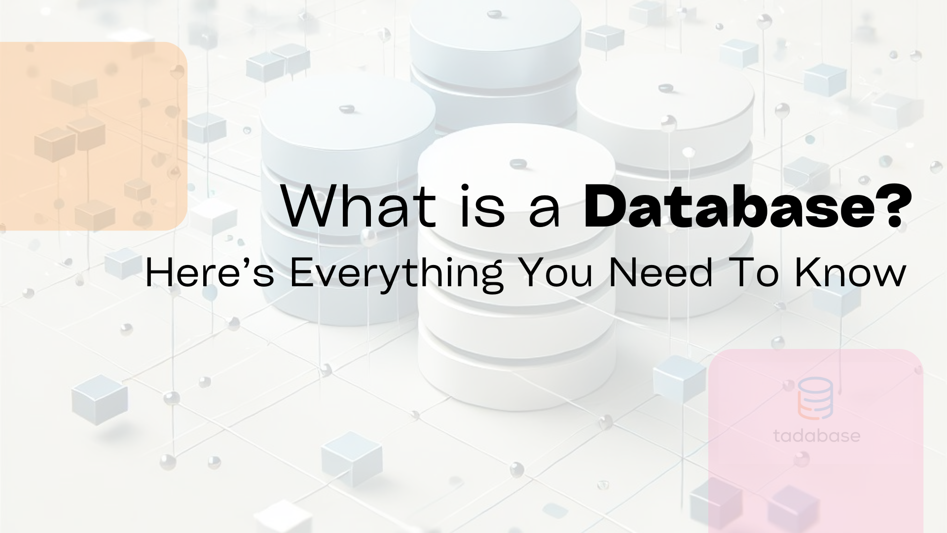 What is a Database? Complete Overview & Examples