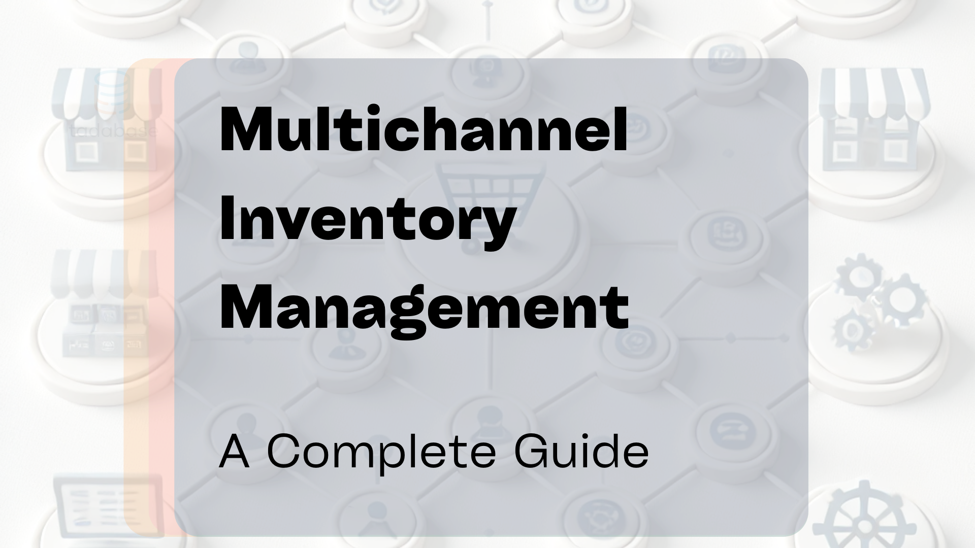 Multichannel Inventory Management: Complete Guide