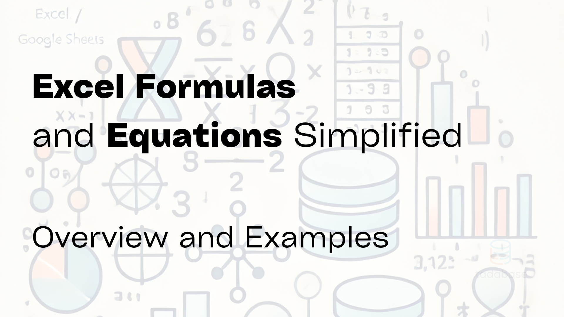 Excel Formulas Simplified - Overview and Examples