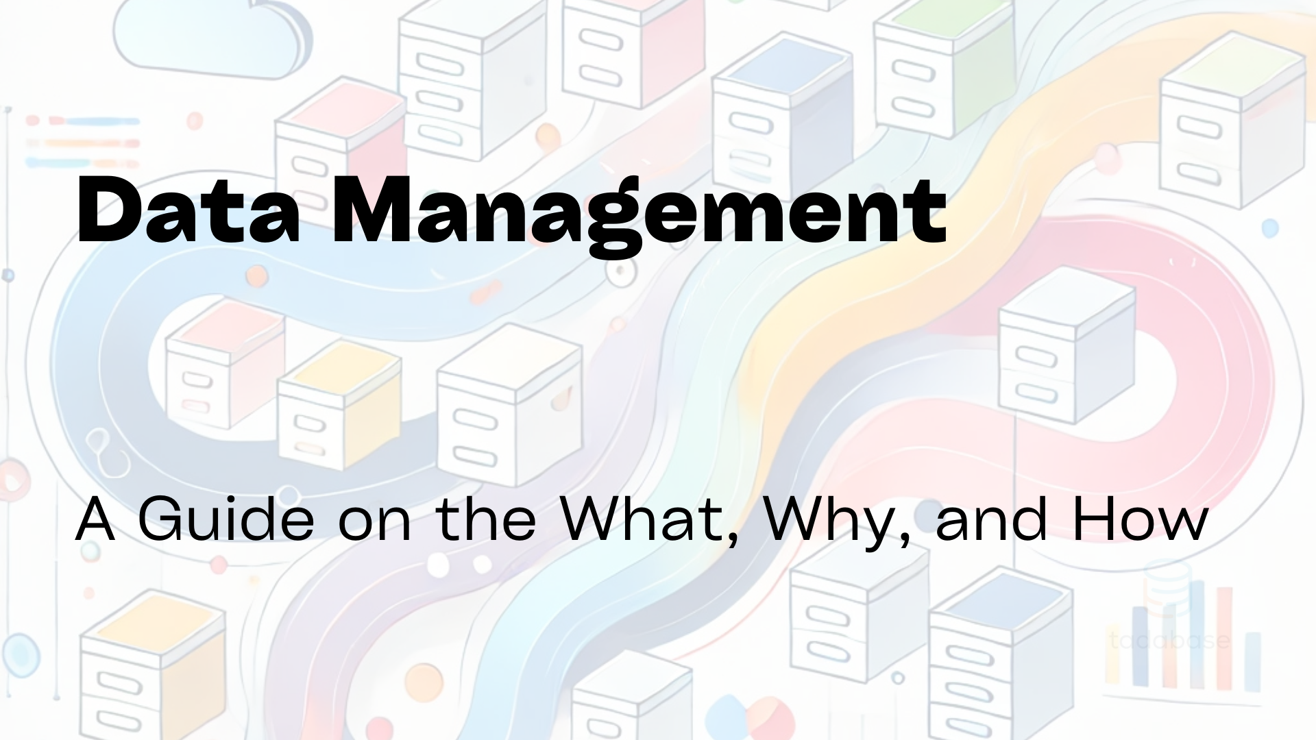 What is Data Management & Why is it Important?