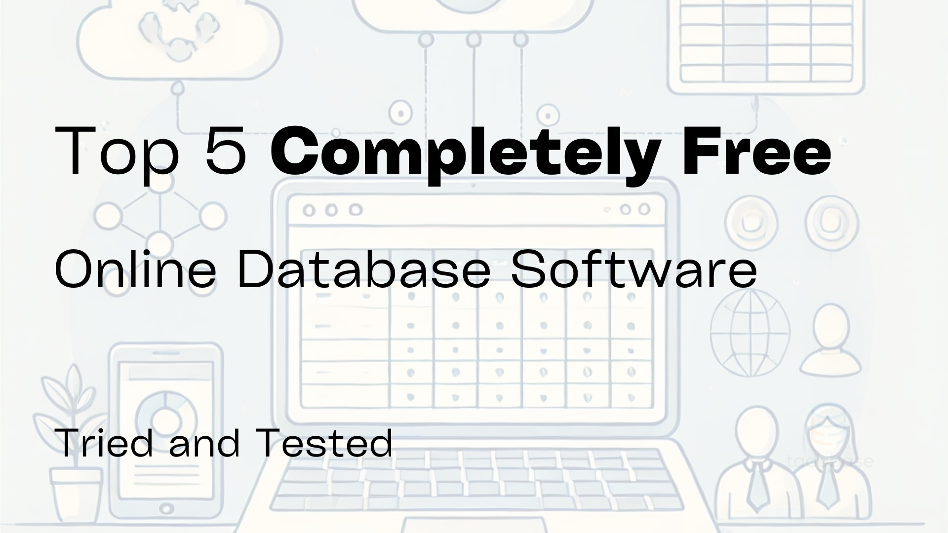 Top 5 Completely Free Online Database Software