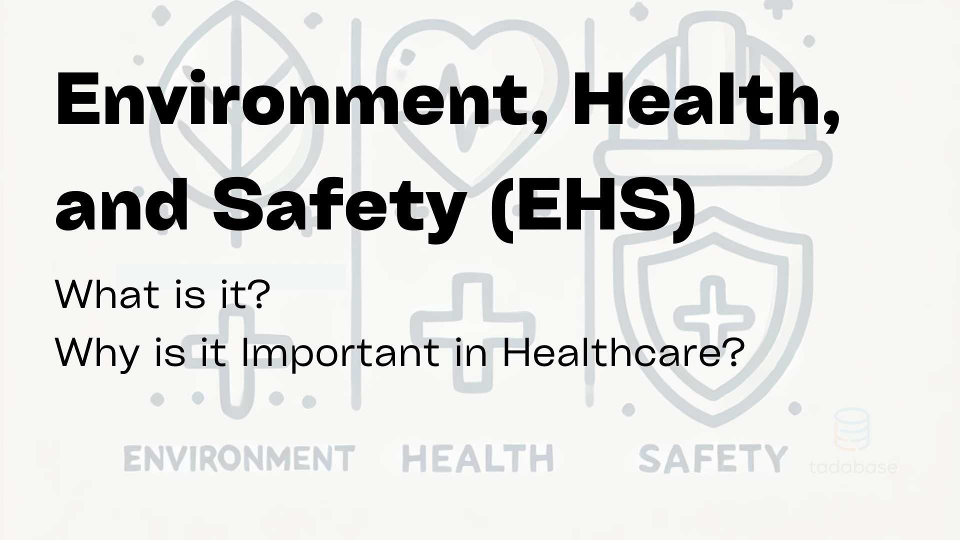 What is EHS & Why is it Important in Healthcare?